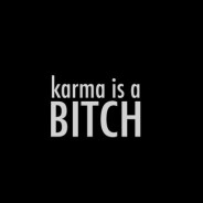 #12: Karma is a bitch